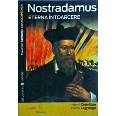 Herve Drevillon, Pierre Lagrange - Nostradamus. Eterna intoarcere