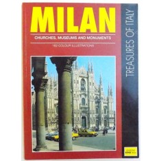 MILAN , CHURCHES , MUSEUMS AND MONUMENTS , 162 COLUR ILLUSTRATIONS , texts by CLAUDIA CONVERSO
