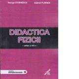 Didactica Fizicii. Editia a III-a, revizuita
