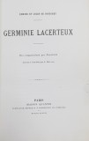 GERMINIE LACERTEUX par EDMOND et JUELS DE GONCOURT , dix compositions par JEANNIOT , gravees a l &#039; eau - forte par L. MULLER , 1886