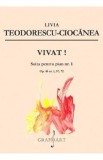 Vivat! Suita pentru pian nr.1 - Livia Teodorescu-Ciocanea
