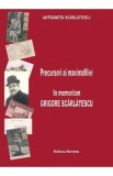 Precursori ai maximafiliei. In memoriam Grigore Scarlatescu - Antoaneta Scarlatescu, 2020