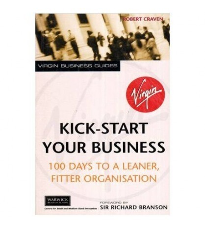 Robert Craven - Kick-Start Your Business - 100 days To A Leaner,