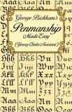 George Bickham&#039;s Penmanship Made Easy (Young Clerks Assistant)