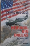 Nebunul din Dallas. Los Alamos &ndash; Chiril Tricolici