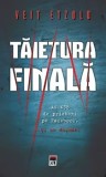 Cumpara ieftin Taietura finala. Ai 438 de prieteni pe Facebook. Si un dusman/Veit Etzold