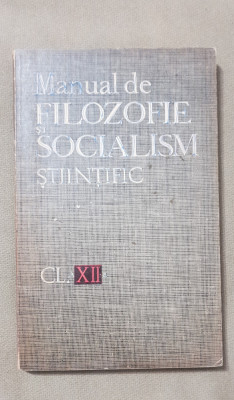 Manual de filozofie și socialism științific, clasa a XII-a - Achim Ionel foto