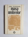&Icirc;ntoarcerea &icirc;n timp. Masa umbrelor &ndash; Aut. Ionel Teodoreanu, Ed. Minerva, 1990