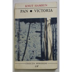 PAN / VICTORIA de KNUT HAMSUN , 1967 * PREZINTA URME DE UZURA