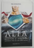 ALFA , MENTOR SI DISCIPOL , VOLUMUL III de PERA NOVACOVICI , 2015