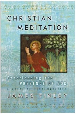 Christian Meditation: Experiencing the Presence of God foto