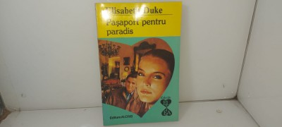 Elisabeth Duke - Pasaport pentru paradis / C26 foto