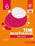 Cumpara ieftin Matematica. Teme Recapitulative. Clasa A Vi-A. Ed. 3, Anton Negrila, Maria Negrila - Editura Paralela 45