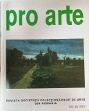 Pro arte. Revista societatii colectionarilor de arta din Romania, nr. 8, 1997
