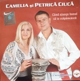 CD Camelia si Petrica Ciuca Cand ajunge banul sa te stapaneasca populara