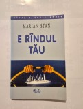 * Marian Stan - E randul tau, Curtea veche 2002