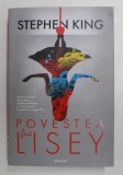 POVESTEA LUI LISEY , EDITIA A II - A , roman de STEPHEN KING , 2021