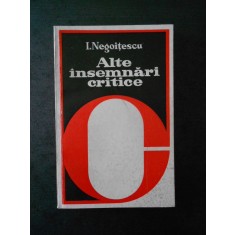 I. NEGOITESCU - ALTE INSEMNARI CRITICE