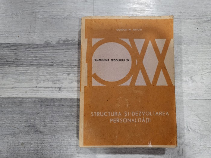 Structura si dezvoltarea personalitatii de Gordon W.Allport