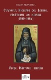 Cuviosul Nichifor cel Lepros, facatorul de minuni (1890-1964). Viata, marturii, minuni - Simon Monahul