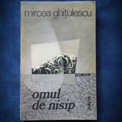 OMUL DE NISIP - MIRCEA GHITULESCU - ROMAN foto
