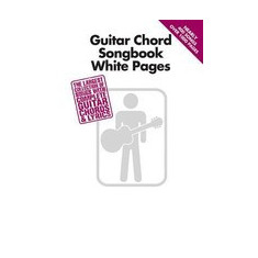 Guitar Chord Songbook White Pages: The Largest Collection of Songs with Complete Guitar Chords & Lyrics