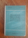 Tehnologia prelucrarii tablelor metalice - Manualul tinichigiului / R4P2S