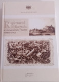 Repertoriul bibliografic al monumentelor feudale din București - N. Stoicescu