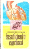 Insuficienta Cardiaca - Gheorghe Mogos, Editura Sport Turism 1984, Colectia Vacanta si Sanatate, Carte Medicina