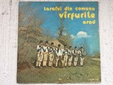 TARAFUL DIN COMUNA VARFURILE VIRFURILE Arad disc vinyl lp muzica populara folclor ardeal