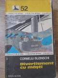 Divertisment cu Masti - Corneliu Buzinschi, Editura Militara 1980, Sfinx, Carte Politista Romana, 134 Pagini