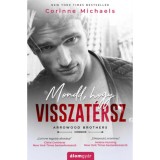 Mondd, hogy visszat&eacute;rsz - Corinne Michaels