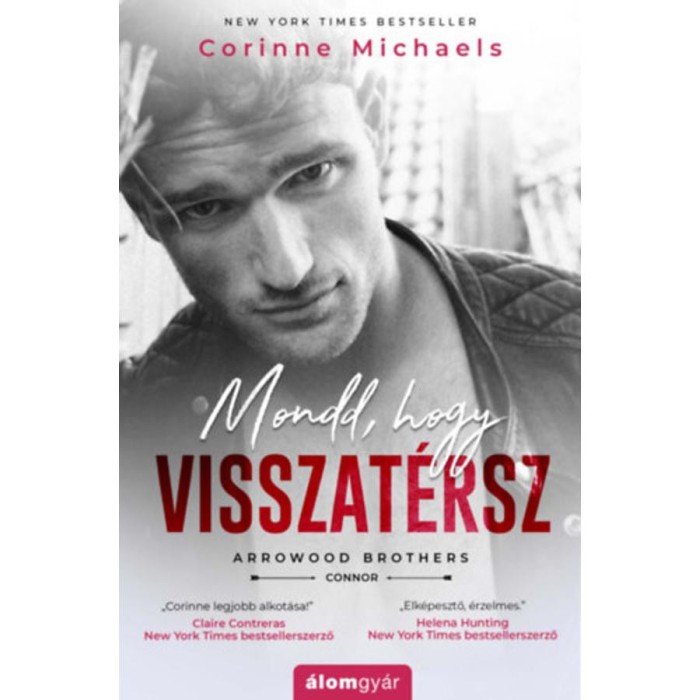 Mondd, hogy visszat&eacute;rsz - Corinne Michaels