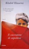 Il cacciatore di aquiloni &ndash; Khaled Hosseini