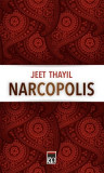 Narcopolis - Paperback brosat - Jeet Thayil - RAO, 2021
