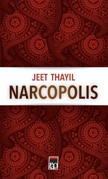Narcopolis - Paperback brosat - Jeet Thayil - RAO
