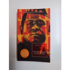 ULTIMUL REGE AL SCOTIEI de GILES FODEN 2008 * MINIMA UZURA