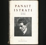 OPERE ALESE - PANAIT ISTRATI - EDITURA PENTRU LITERATURĂ