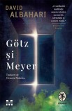 G&ouml;tz si Meyer, Trei