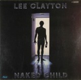 VINIL Lee Clayton &lrm;&ndash; Naked Child (VG), Rock