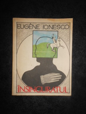 Eugene Ionesco - Insinguratul foto
