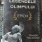 Legendele Olimpului Eroii - Gheorghe Popa-Lisseanu