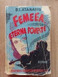 Femeea, eterna poveste... - D. I. Atanasiu