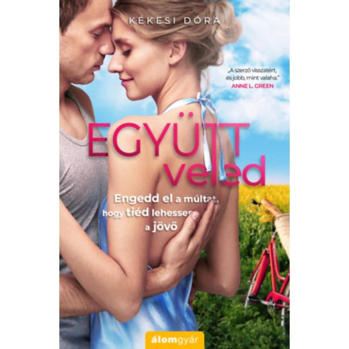 Egy&uuml;tt, veled - K&eacute;kesi D&oacute;ra