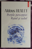 Portile perceptiei Raiul si iadul - Aldous Huxley