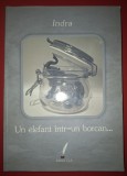 Indra - Un elefant intr-un borcan, Spiritualitate &amp; Ezoterism, Carte brosata, cu sublinieri