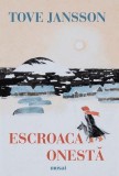 Carte Escroaca onestă - Tove Jansson - Roman beletristica - Limba Suedeză
