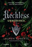 Reckless. Urmarirea - Litera