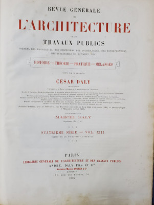 REVUE GENERALE DE L&amp;#039;ARCHITECTURE ET DES TRAVAUX PUBLICS par REVUE GENERALE DE L&amp;#039;ARCHITECTURE ET DES TRAVAUX PUBLICS par CESAR DALY, SERIA IV, VOL. XI foto