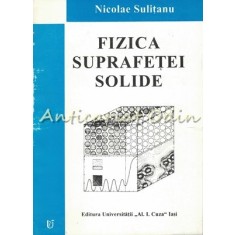 Fizica Suprafetei Solide - Nicolae Sulitanu